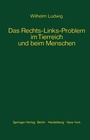 Cover: Das Rechts-Links-Problem im Tierreich und beim Menschen - Springer