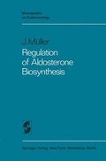 Cover: Regulation of Aldosterone Biosynthesis - Springer
