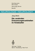 Cover: Die cerebralen Entmarkungskrankheiten im Kindesalter - Springer