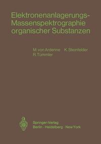 Abbildung von: Elektronenanlagerungs-Massenspektrographie organischer Substanzen - Springer