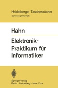 Cover: Elektronik-Praktikum f&uuml;r Informatiker - Springer