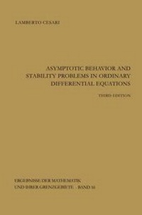 Enlarge image Cover: Asymptotic Behavior and Stability Problems in Ordinary Differential Equations - Springer