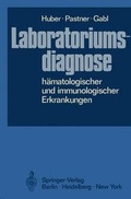 Cover: Laboratoriumsdiagnose H Matologischer Und Immunologischer Erkrankungen - Springer