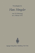 Cover: Freundesgabe f&uuml;r Hans Hengeler zum 70. Geburtstag am 1. Februar 1972 - Springer