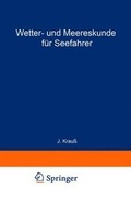 Cover: Wetter- Und Meereskunde Fur Seefahrer (6., Erw. Aufl.) - Springer