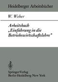 Cover: Arbeitsbuch "Einf&uuml;hrung in die Betriebswirtschaftslehre" - Springer