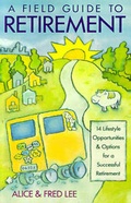 Cover: A Field Guide to Retirement - Main Street Books