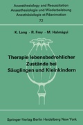 Cover: Therapie lebensbedrohlicher Zust&auml;nde bei S&auml;uglingen und Kleinkindern - Springer