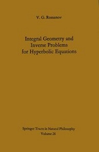 Enlarge image Cover: Integral Geometry and Inverse Problems for Hyperbolic Equations - Springer