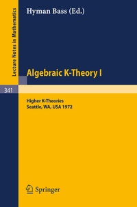 Abbildung von: Algebraic K-Theory I. Proceedings of the Conference Held at the Seattle Research Center of Battelle Memorial Institute, August 28 - September 8, 1972 - Springer