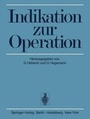 Cover: Indikation Zur Operation - Springer