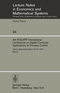 Enlarge image Cover: 4th IFAC/IFIP International Conference on Digital Computer Applications to Process Control - Springer
