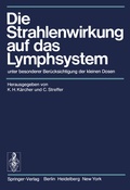 Cover: Die Strahlenwirkung auf das Lymphsystem - Springer