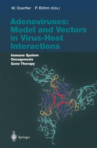 Enlarge image Cover: Adenoviruses: Model and Vectors in Virus-Host Interactions - Springer