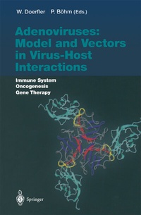 Enlarge image Cover: Adenoviruses: Model and Vectors in Virus-Host Interactions - Springer