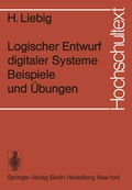 Cover: Logischer Entwurf digitaler Systeme Beispiele und &Uuml;bungen - Springer