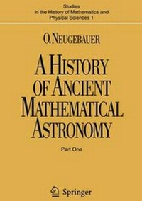 Abbildung von: A History of Ancient Mathematical Astronomy - Springer