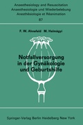 Cover: Notfallversorgung in der Gyn&auml;kologie und Geburtshilfe - Springer