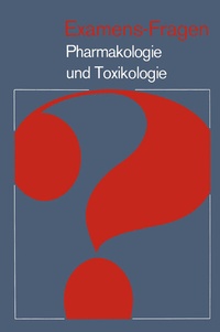 Abbildung von: Examens-Fragen Pharmakologie und Toxikologie - Springer