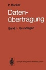Cover: Daten Bertragung. Technik Der Daten- Und Textkommunikation - Springer