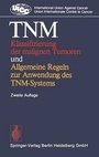 Cover: Tnm-Klassifizierung Der Malignen Tumoren Und Allgemeine Regeln Zur Anwendung Des Tnm-Systems - Springer