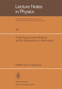 Enlarge image Cover: Padé Approximants Method and Its Applications to Mechanics - Springer