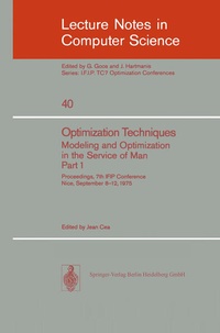 Enlarge image Cover: Optimization Techniques. Modeling and Optimization in the Service of Man 1 - Springer