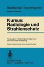 Cover: Kursus: Radiologie und Strahlenschutz - Springer