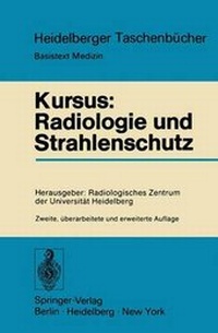 Enlarge image Cover: Kursus: Radiologie und Strahlenschutz - Springer