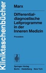 Cover: Differentialdiagnostische Leitprogramme in der Inneren Medizin - Springer