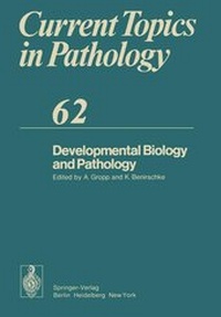 Enlarge image Cover: Developmental Biology and Pathology - Springer