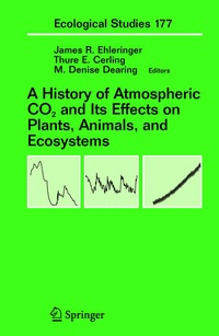 Enlarge image Cover: A History of Atmospheric CO2 and Its Effects on Plants, Animals, and Ecosystems - Springer