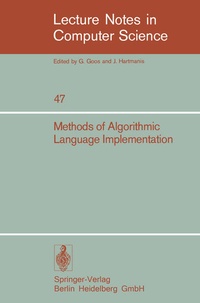 Enlarge image Cover: Methods of Algorithmic Language Implementation - Springer
