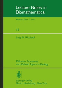 Enlarge image Cover: Diffusion Processes and Related Topics in Biology - Springer