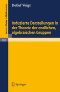 Cover: Induzierte Darstellungen in der Theorie der endlichen, algebraischen Gruppen - Springer