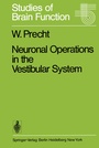 Cover: Neuronal Operations in the Vestibular System - Springer