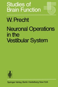 Enlarge image Cover: Neuronal Operations in the Vestibular System - Springer