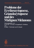 Cover: Probleme der Erythrozytopoese, Granulozytopoese und des Malignen Melanoms - Springer