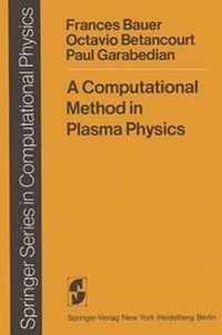Enlarge image Cover: A Computational Method in Plasma Physics - Springer