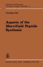 Cover: Aspects of the Merrifield Peptide Synthesis - Springer