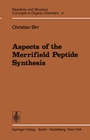 Cover: Aspects of the Merrifield Peptide Synthesis - Springer