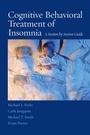 Cover: Cognitive Behavioral Treatment of Insomnia - Springer