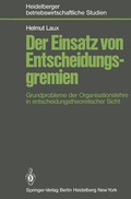 Cover: Der Einsatz von Entscheidungsgremien - Springer