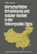 Cover: Wirtschaftliche Entwicklung und sozialer Wandel in der Volksrepublik China - Springer