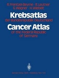 Cover: Krebsatlas Der Bundesrepublik Deutschland . Cancer Atlas of the Federal Republic of Germany - Springer