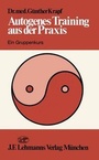 Cover: Autogenes Training Aus Der Praxis - Springer