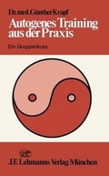 Cover: Autogenes Training Aus Der Praxis - Springer
