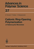 Cover: Cationic Ring-Opening Polymerization of Heterocyclic Monomers - Springer
