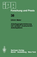Cover: Arbeitsgangterminierung mit variabel strukturierten Arbeitspl&auml;nen - Springer