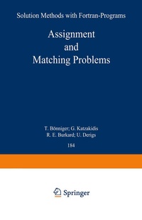 Enlarge image Cover: Assignment and Matching Problems: Solution Methods with FORTRAN-Programs - Springer